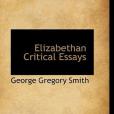 Elizabethan Critical Essays(Smith, George Gregory著圖書)