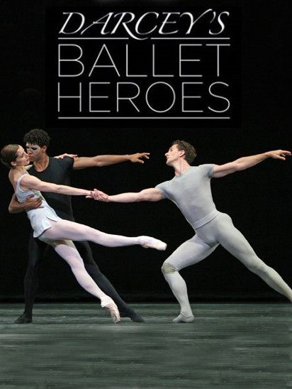 Darcey\x27s Ballet Heroes