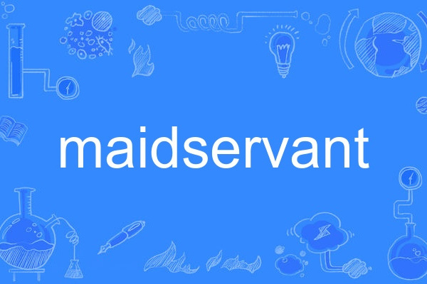 maidservant