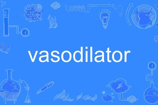 vasodilator