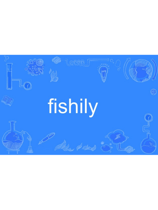 fishily