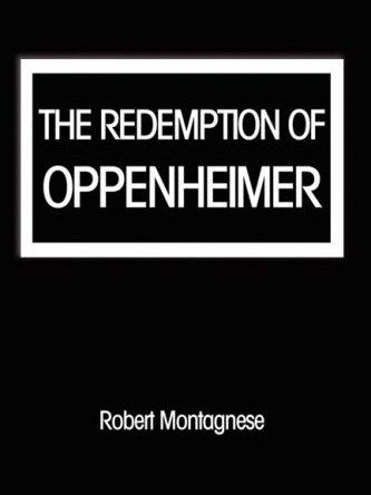 The Redemption of Oppenheimer