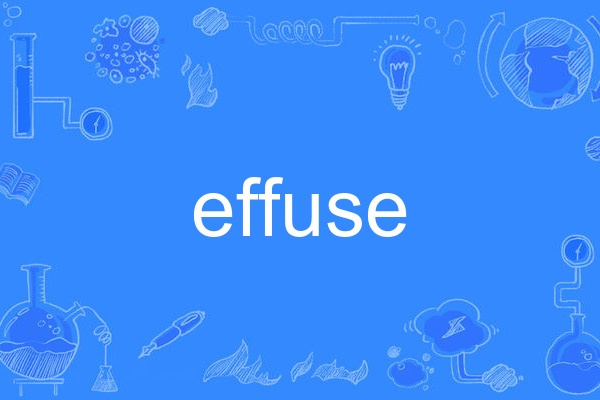 effuse