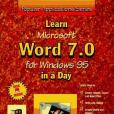 Learn Microsoft Word 7.0 for Windows 95 in a Day