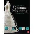 A Practical Guide to Costume Mounting