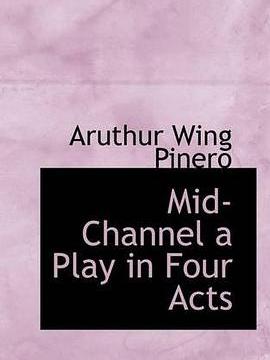 Mid-Channel a Play in Four Acts