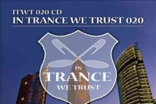 In Trance We Trust 002