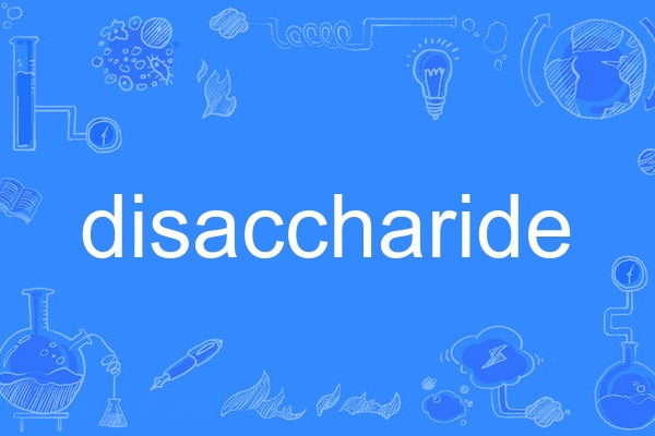 disaccharide