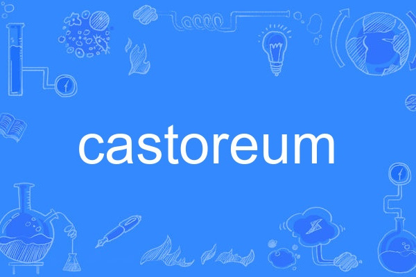 castoreum