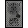 Listen to This(Ross, Alex著圖書)