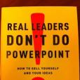 Real Leaders Don\x27t Do PowerPoint(2010年PIATKUS BOOKS出版的圖書)