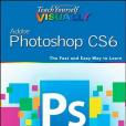 Teach Yourself Visually Adobe Photoshop CS6