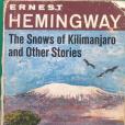 The Snows of Kilimanjaro and Other Stories