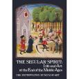 The Secular Spirit: Life and Art at the End of the Middle Ages