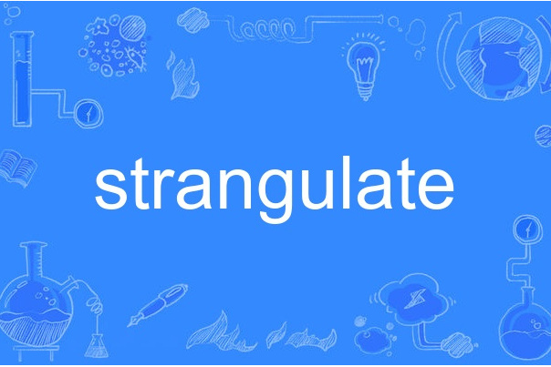 strangulate