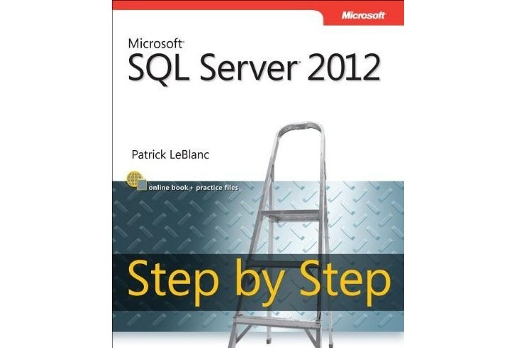 Microsoft SQL Server 2012 Step by Step