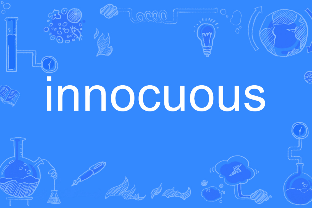 innocuous