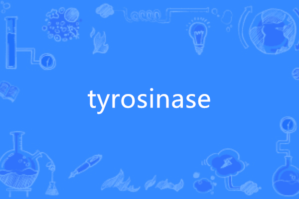 tyrosinase