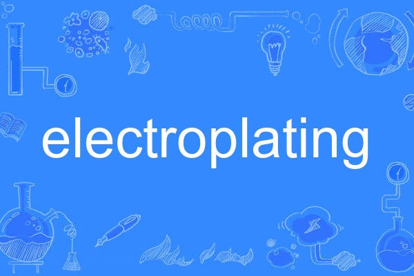 electroplating