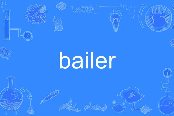 bailer