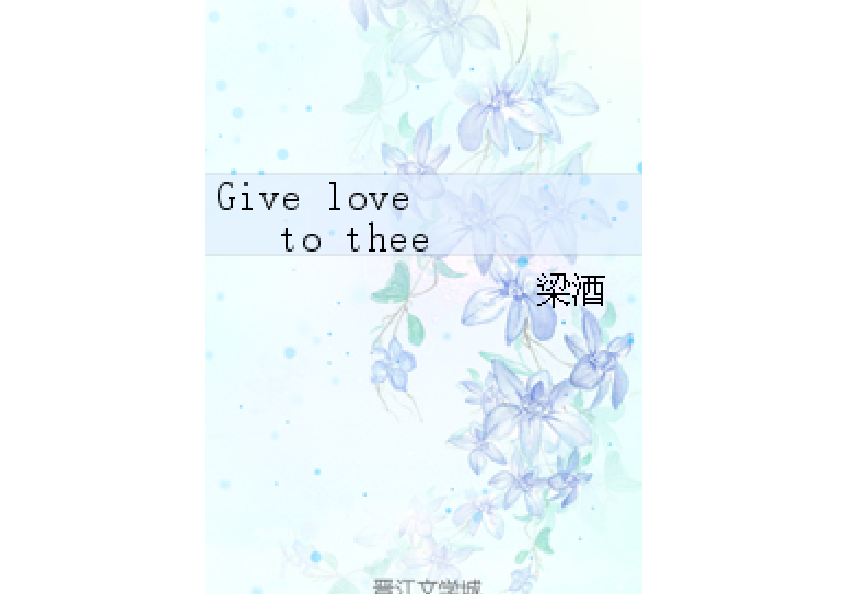 Give+love+to+thee