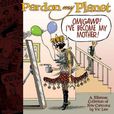 寬恕我的行星 Pardon My Planet