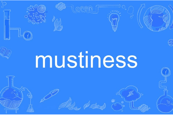 mustiness