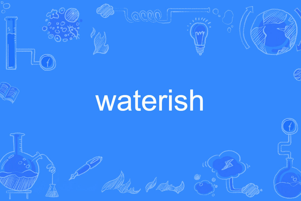 waterish