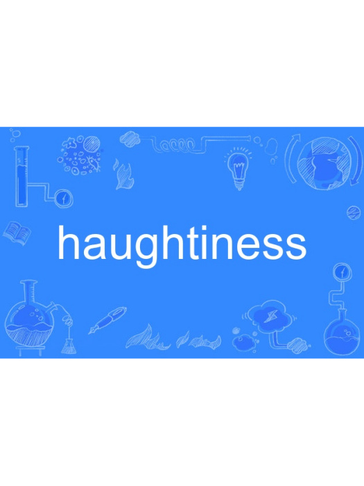 haughtiness