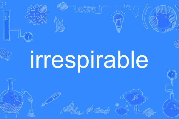 irrespirable