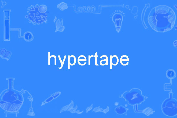 hypertape