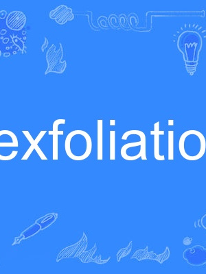 exfoliation