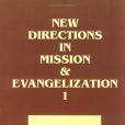 New Directions in Mission and Evangelization