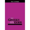 The Greeks and Their Gods