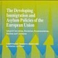 The Developing Immigration and Asylum Policies of the European Union