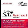 Cracking the SAT Math 1 and 2 Subject Tests 2005-2006 Edition College Test Prep