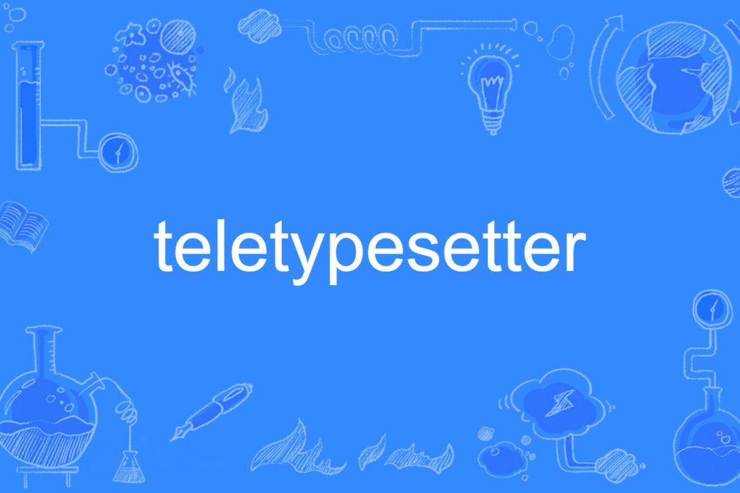 teletypesetter