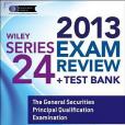 Wiley Series 24 Exam Review 2013 + Test Bank