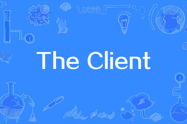 The Client