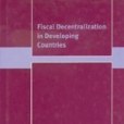 Fiscal Decentralization in Developing Countries