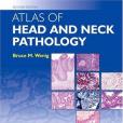 Atlas of Head and Neck Pathology with CD-ROM