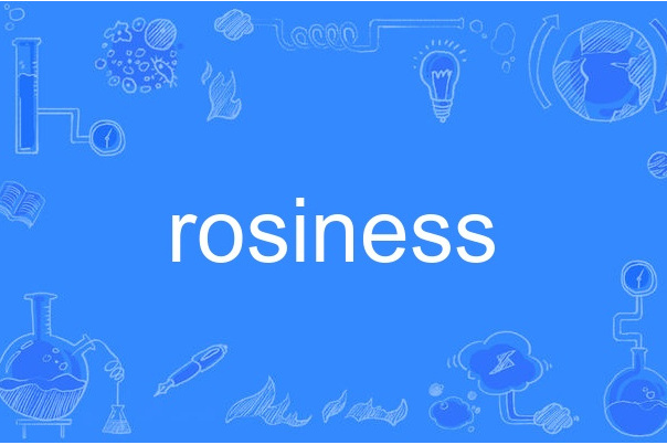 rosiness