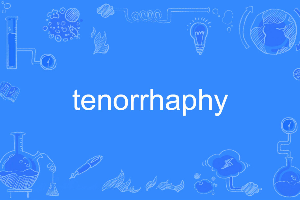 tenorrhaphy