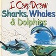 我會畫鯊魚、鯨魚和海豚I CAN DRAW SHARKS, WHALES & DOLPHINS