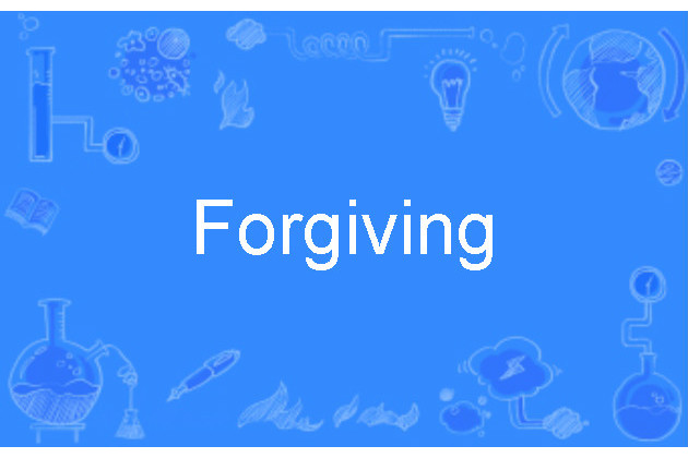 Forgiving