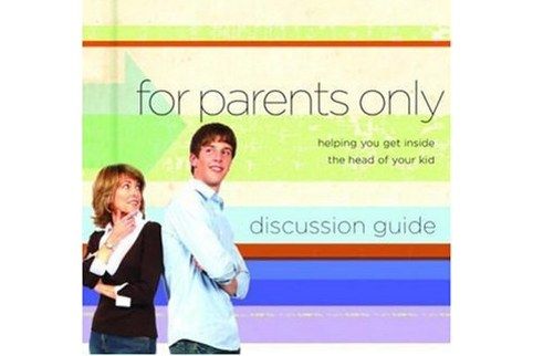 For Parents Only Discussion Guide