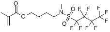 2-甲基-2-丙烯酸-4-[甲基（九氟丁基）磺醯基氨基]丁酯