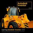 Learning Autodesk Inventor 2010