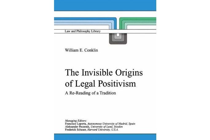 The Invisible Origins of Legal Positivism