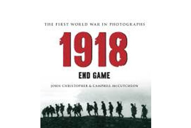 1918 The First World War in Photographs